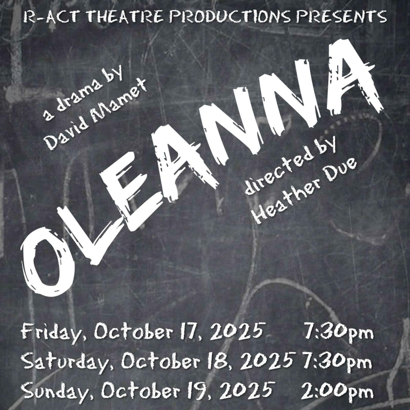 R-ACT Presents - Oleanna